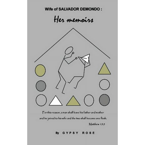 Wife of Salvador Demondo : Her Memoirs
