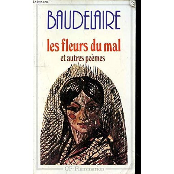 Pre-Owned Les Fleurs du Mal [Import] (French) (Paperback) 2080700073 9782080700070
