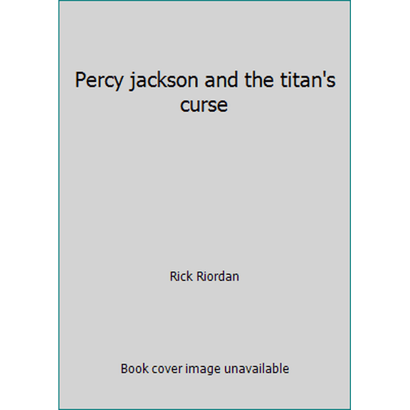 Pre-Owned Percy jackson and the titan's curse (Paperback) 0141346817 9780141346816