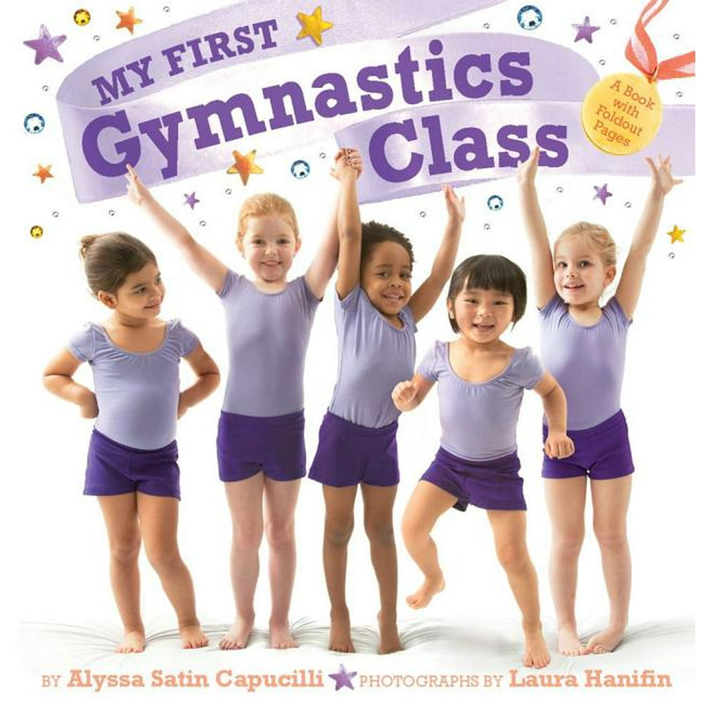 My First My First Gymnastics Class A Book with Foldout Pages