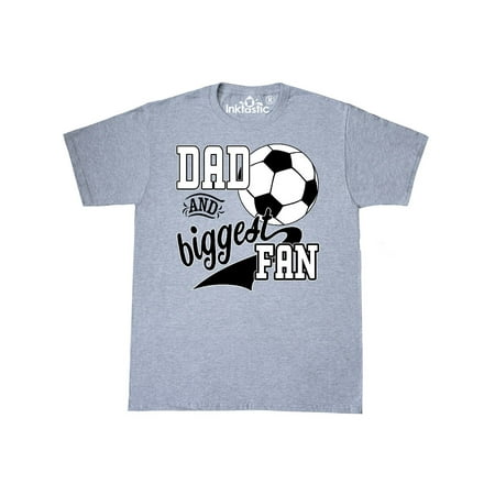 Dad and Biggest Fan- soccer player T-Shirt