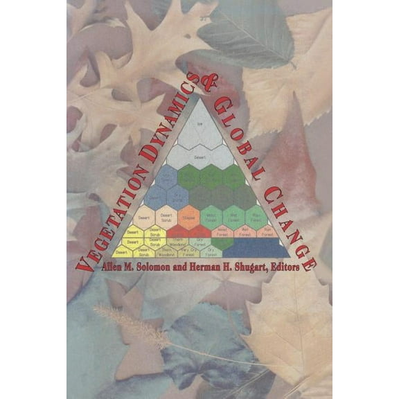 Vegetation Dynamics and Global Change, (Paperback)
