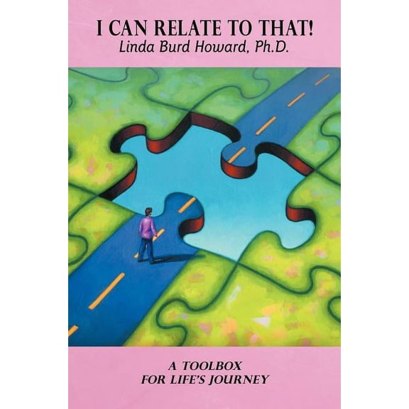 I Can Relate to That!: A Toolbox for Life's Journey, (Paperback)