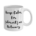 thumbnail image 2 of Beautiful Actuary Gifts, Keep Calm, I'm (almost) an Actuary, Actuary 15oz Mug From Friends, Cup For Coworkers, Coffee mug, Tea mug, Travel mug, Insulated mug, Funny mug, Unique mug, Personalised, 2 of 6