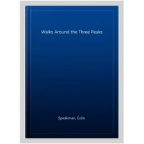Walks Around the Three Peaks Colin Speakman (Paperback)