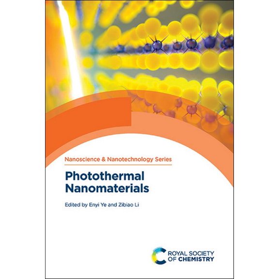 Nanoscience & Nanotechnology Photothermal Nanomaterials, Book 54, (Hardcover)