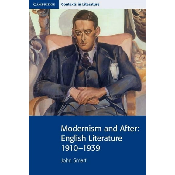 Cambridge Contexts in Literature Modernism and After, (Paperback)