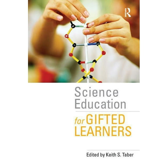 Science Education for Gifted Learners, (Paperback)