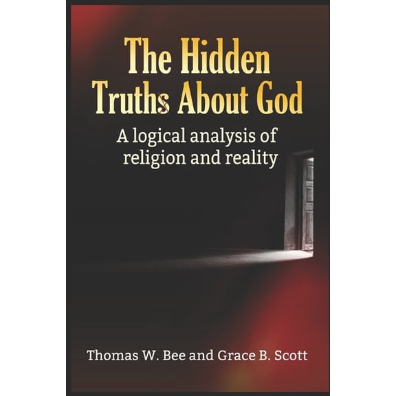 The Hidden Truth About God (Paperback)