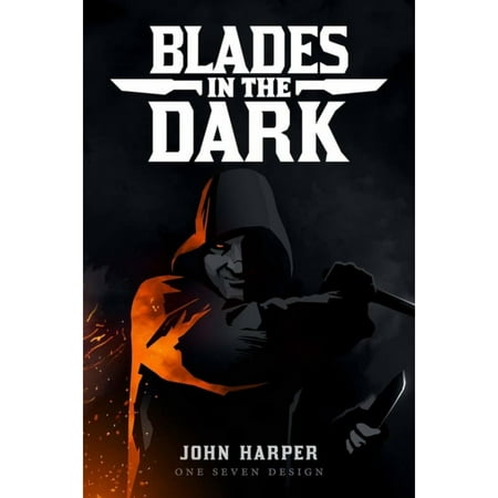 Blades In The Dark Tabletop Role Playing Game