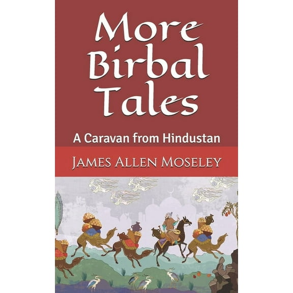More Birbal Tales: A Caravan from Hindustan (Paperback)