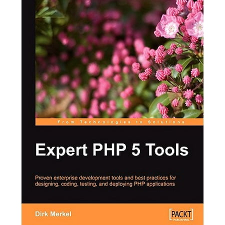 Expert PHP 5 Tools (Best Php Deployment Tools)