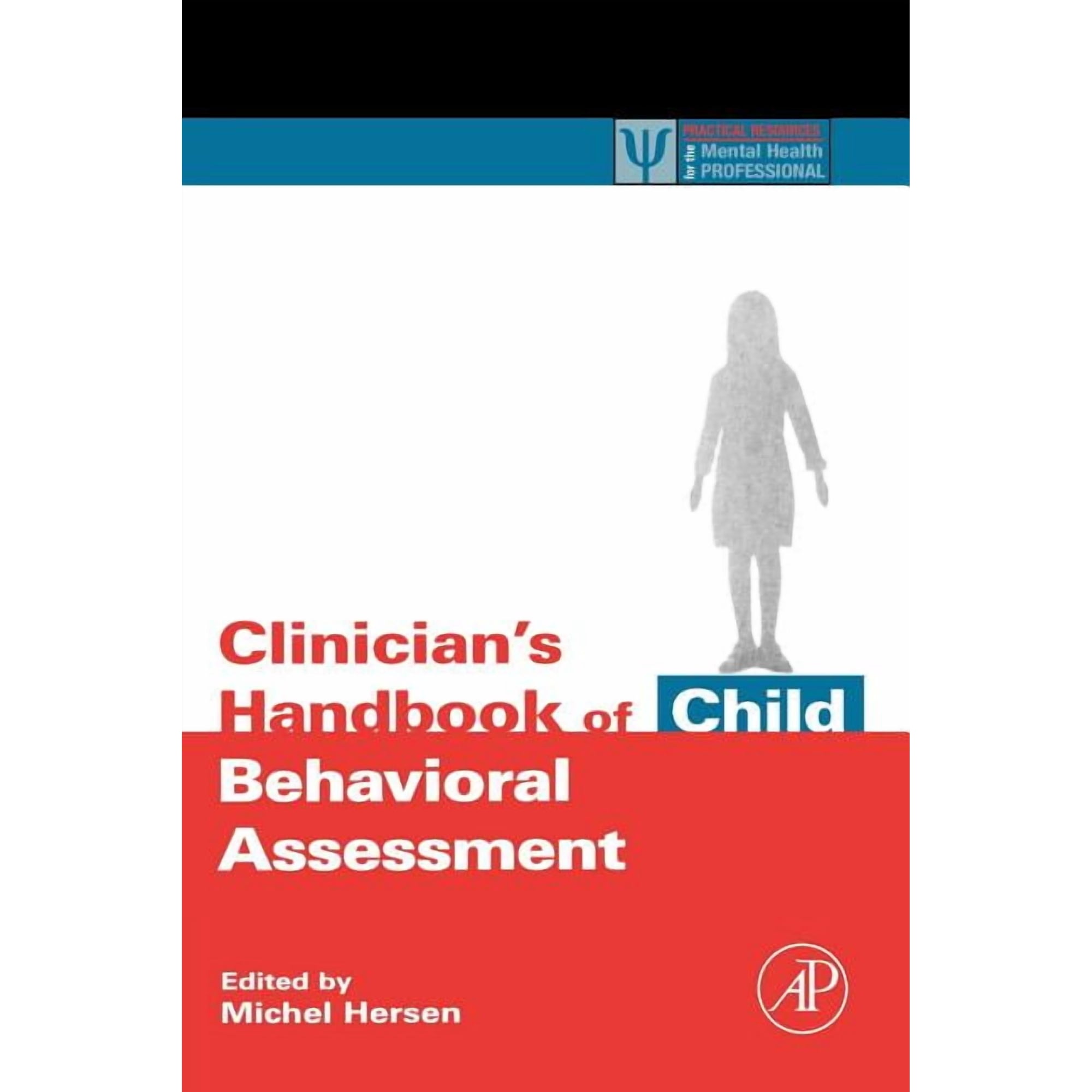 Practical Resources for the Mental Healt Clinician s Handbook of Child Behavioral Assessment (Paperback)