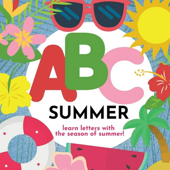 ABC Summer - Learn the Alphabet with the Season of Summer, (Paperback)