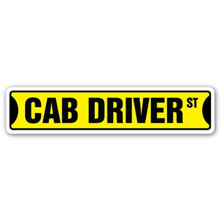 CAB DRIVER Street Sign taxi cab yellow city transportation | Indoor/Outdoor |  24