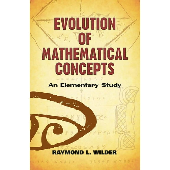 Dover Books on Mathematics: Evolution of Mathematical Concepts : An Elementary Study (Paperback)