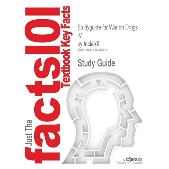 Studyguide for War on Drugs IV by Inciardi, ISBN 9780205513215 (Paperback)
