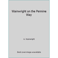 thumbnail image 1 of Pre-Owned Wainwright on the Pennine Way (Hardcover) 0718124294 9780718124298, 1 of 1