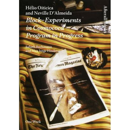 Hï¾ lio Oiticica and Neville D'Almeida: Block-Experiments in Cosmococa - program in progress