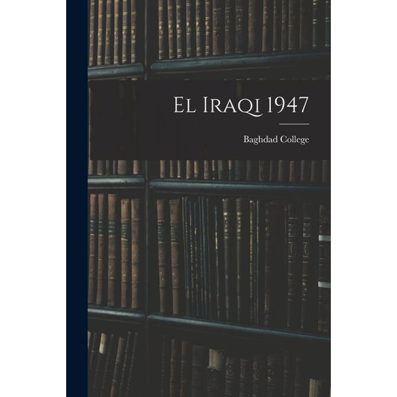 El Iraqi 1947, (Paperback)