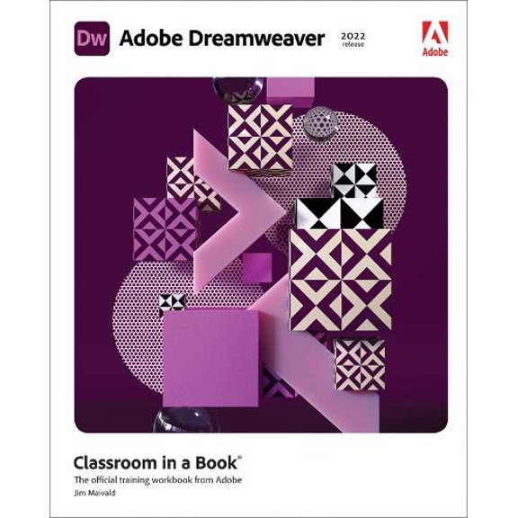 Pre-Owned Adobe Dreamweaver Classroom in a Book (2022 release): The Official Training Workbook from Adobe Paperback