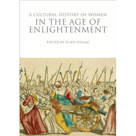 Cultural Histories: A Cultural History of Women in the Age of Enlightenment (Paperback)