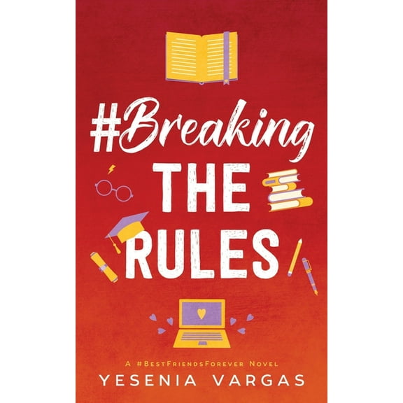 #bestfriendsforever #BreakingTheRules, Book 5, (Paperback)