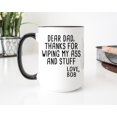 thumbnail image 1 of Thanks For Wiping My Ass And Stuff Mug, Personalized Dad Mug, Dad Custom Mug, Dad Birthday - As Picture - 15Oz, 1 of 4
