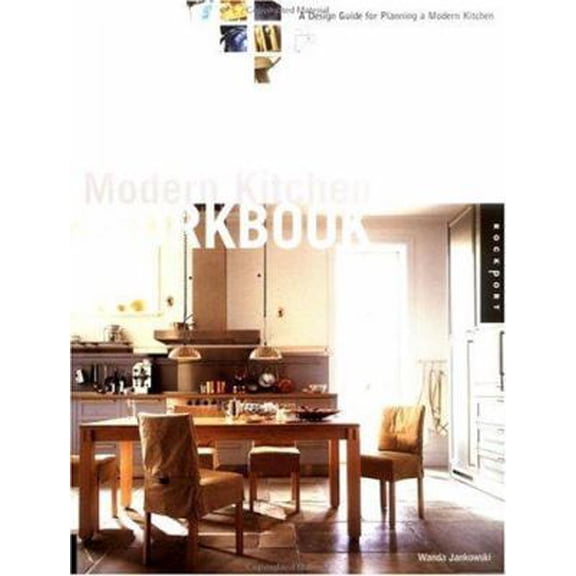 Pre-Owned Modern Kitchen Workbook: A Design Guide for Planning a Modern Kitchen (Paperback) 1564967301 9781564967305