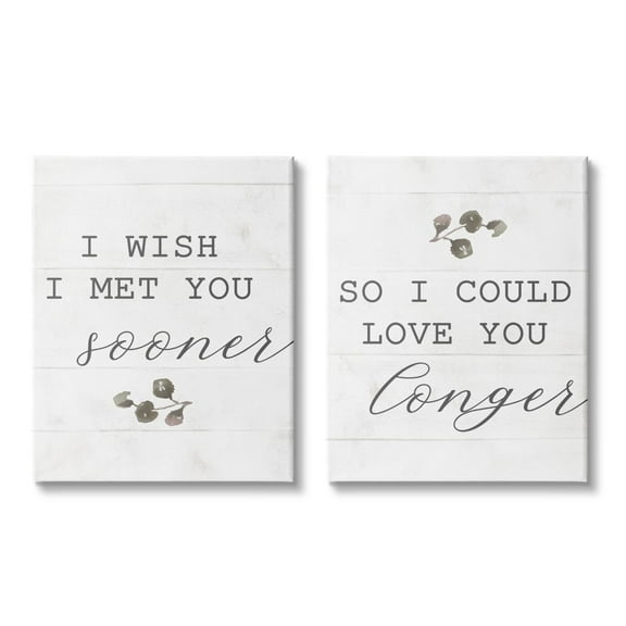 Stupell Industries Wish I met You Sooner to Love You Longer Romantic Quote Canvas Wall Art Design by Daphne Polselli, 2 Piece, 16" x 20"