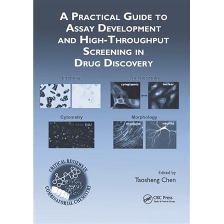 Pre-Owned A Practical Guide to Assay Development and High-Throughput Screening in Drug Discovery (Paperback)