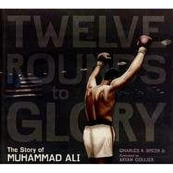 Pre-Owned Twelve Rounds to Glory (12 Rounds to Glory) : The Story of Muhammad Ali 9780763616922