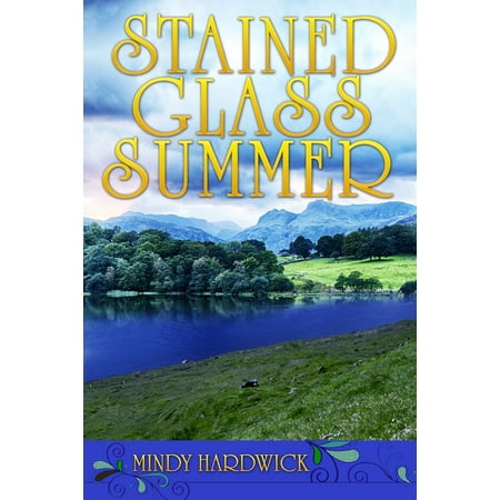 Summer Stained Glass - Stained Glass Summer - eBook