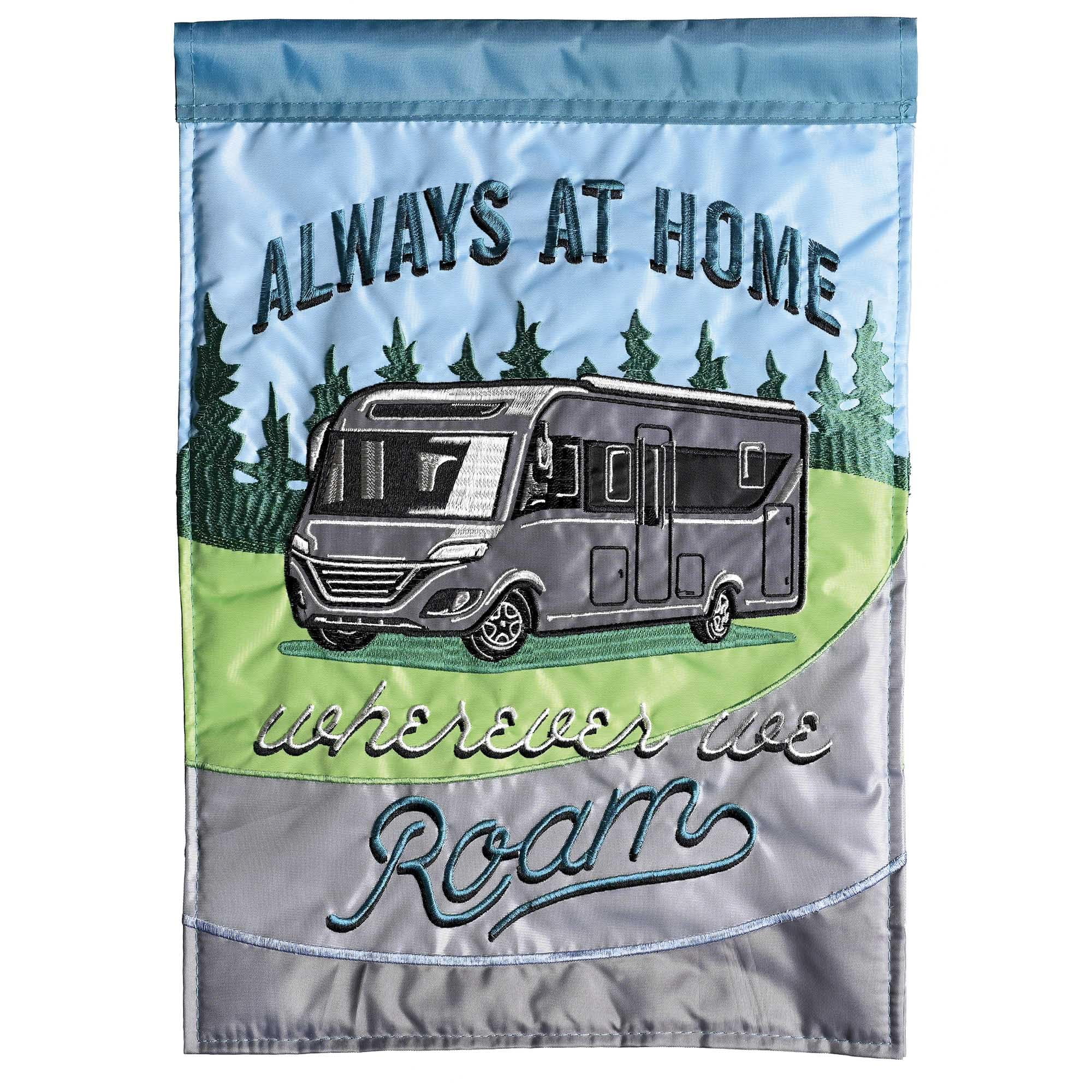Dicksons Magnolia Garden Always At Home Wherever We Roam Summer Motorhome Silver Tone 18 x 13 Polyester Outdoor Garden Flag