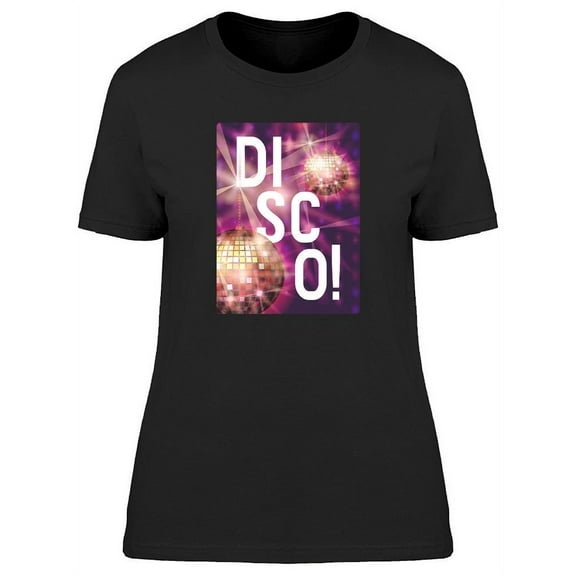 Disco! Balls T-Shirt Women -Image by Shutterstock, Female Large