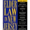 Pre-Owned Elder Law in New Jersey: Finding Solutions for Legal Problems (Paperback) 0813527368 9780813527369