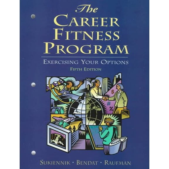 Pre-Owned The Career Fitness Program: Exercising Your Options, 9780137808267, 0137808267, Paperback, 5th edition