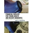 thumbnail image 3 of Financial Success for Young Adults and Recent Graduates: Managing Money, Credit, and Your Future, 3 of 4