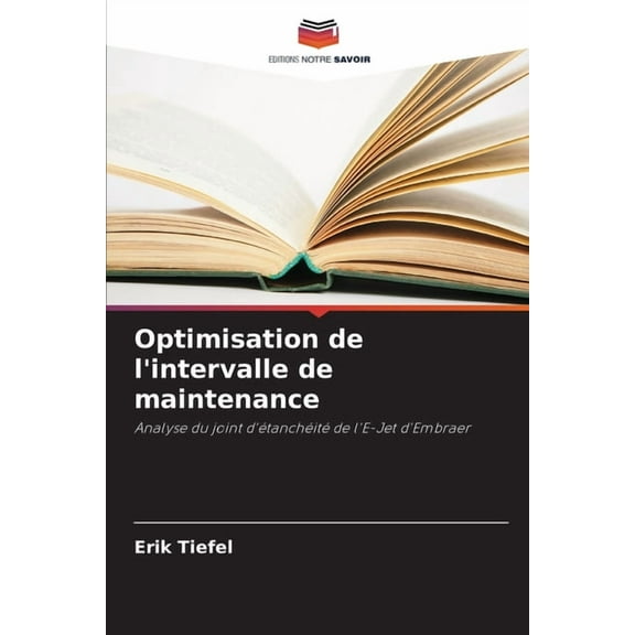 Optimisation de l'intervalle de maintenance, (Paperback)
