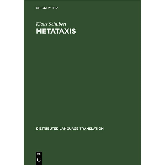 Distributed Language Translation Metataxis: Contrastive Dependency Syntax for Machine Translation, Book 2, (Hardcover)