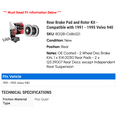 thumbnail image 2 of Rear Brake Pad and Rotor Kit - Compatible with 1991 - 1995 Volvo 940 1992 1993 1994, 2 of 2