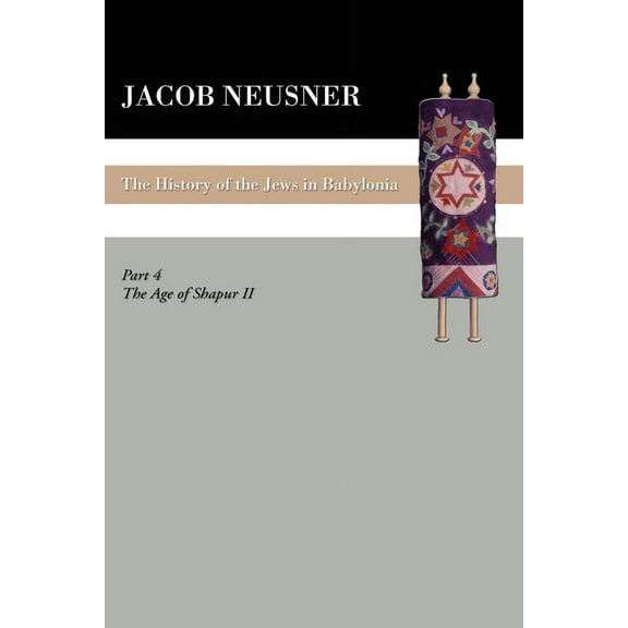A History of the Jews in Babylonia, Part IV, (Paperback)