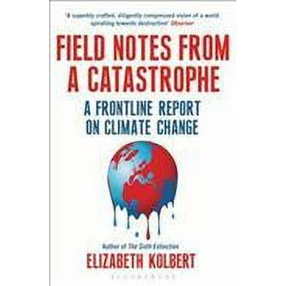 Field Notes from a Catastrophe