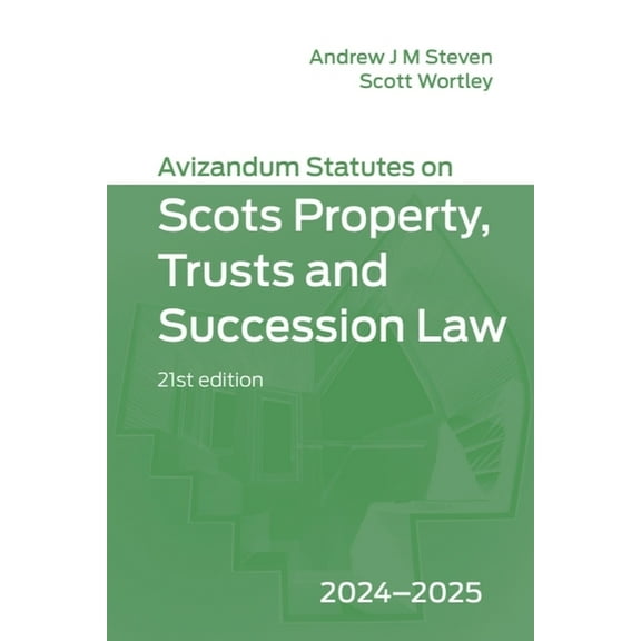 Avizandum Statutes Avizandum Statutes on Scots Property, Trusts and Succession Law: 2024-2025, 21st Edition, (Paperback)