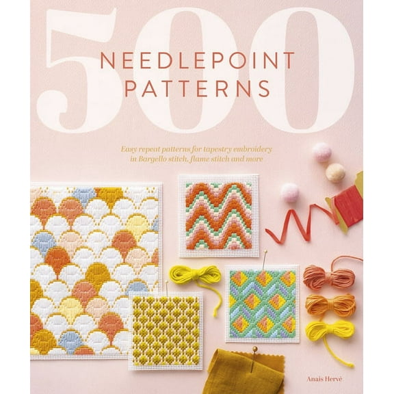 500 Needlepoint Patterns: Easy repeat patterns for tapestry embroidery in Bargello stitch, flame stitch and more