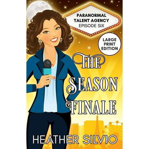 Large Print Paranormal Talent Agency The Season Finale: Large Print, (Paperback)