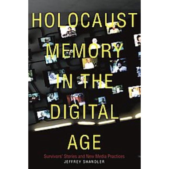 Mémoire de l'Holocaust à l'Ère Numérique, Broché Jeffrey Shandler
