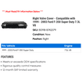 thumbnail image 2 of Right Valve Cover - Compatible with 1999 - 2003 Ford F-350 Super Duty 7.3L V8 2000 2001 2002, 2 of 2