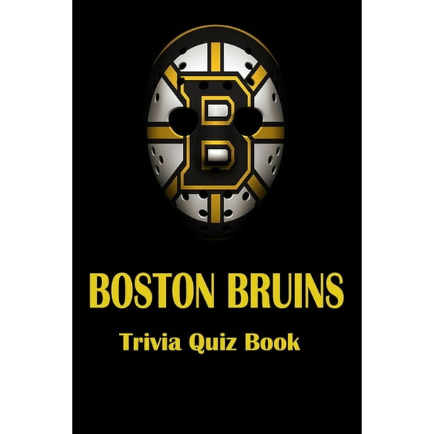 Boston Bruins Trivia Quiz Book Paperback Walmart Com Walmart Com