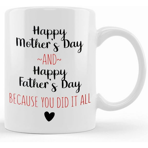 Happy Mother's Day And Happy Father's Day Because You Did It All, Mother's Day Coffee Mug, Being A Father Too Mothers Day, Single Mom, Mother's Day Gifts For Mom From Son, Kids, Gift For Mom, Funny M